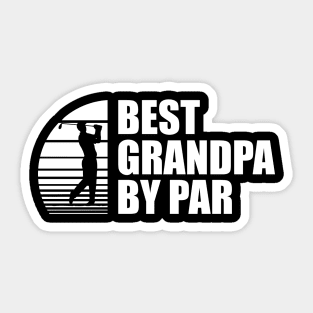 Best Grandpa By Par w Sticker